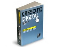 Crescuti digital. Generatia Net iti schimba lumea, Don Tapscott Crescuti digital. Generatia Net iti schimba lumea, Don Tapscott