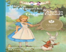 Alice in Tara Minunilor & Alice in Tara din Oglinda
