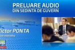 Inregistrare audio din sedinta de Guvern. Declaratiile lui Victor Ponta