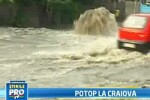 Strazi si terase inundate in Craiova.O ploaie torentiala a paralizat orasul