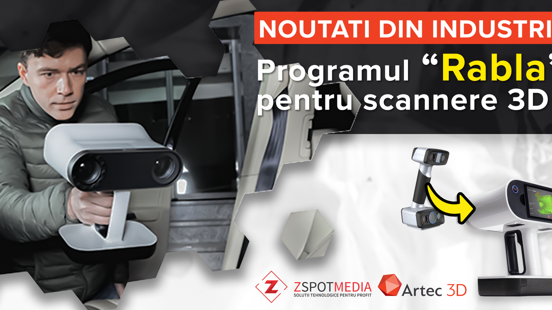 (P) Z Spot Media și Artec 3D lansează programul „Rabla” pentru scannere 3D în România