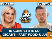 „Averea se ține în brațe, nu în conturi”, spune Lucian Florea, românul care concurează cu giganții fast-food-ului global