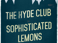 The Hyde Club si Sophisticated Lemons