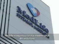 (P) MedLife inaugurează cel mai modern spital privat din vestul țării