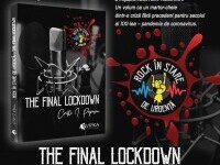 S-a lansat cartea ”The Final Lockdown”. Interviuri despre perioada în care rock-ul a fost în stare de urgență