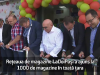 (P) Rețeaua de magazine LaDoiPași a ajuns la 1000 de magazine în toată țara