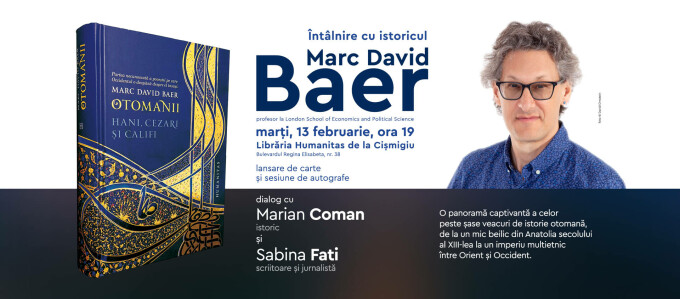 Marc David Baer, autorul cărții Otomanii: Hani, cezari și califi