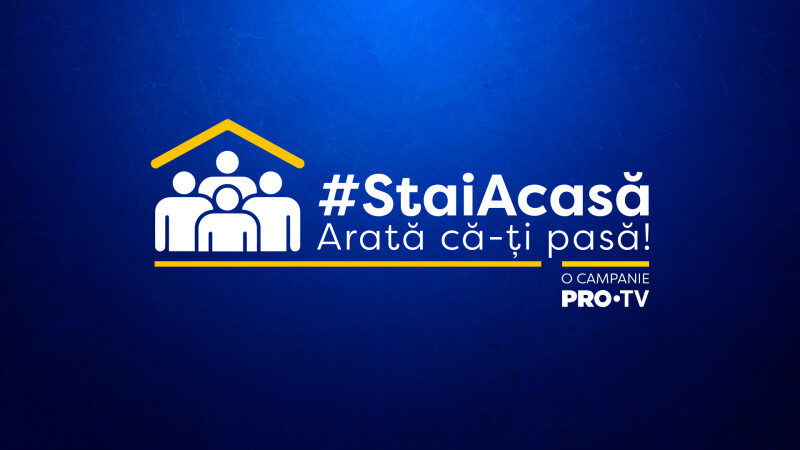 PRO TV lansează campania „Arată că îți pasă, stai acasă!”