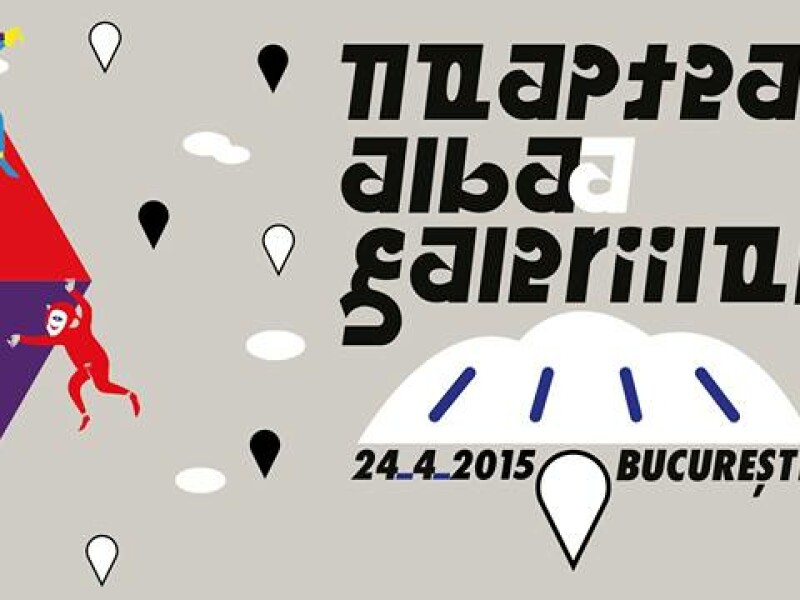 Noaptea Alba a Galeriilor 2015 - TBA (To Be Announced)