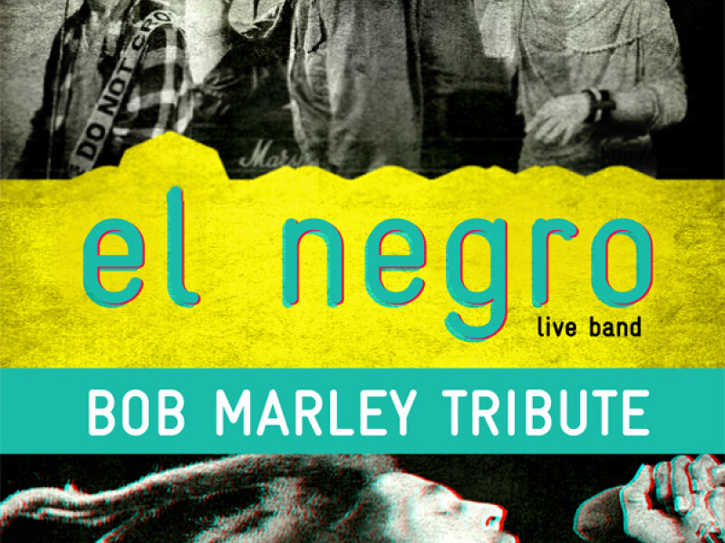 El Negro – Bob Marley tribute