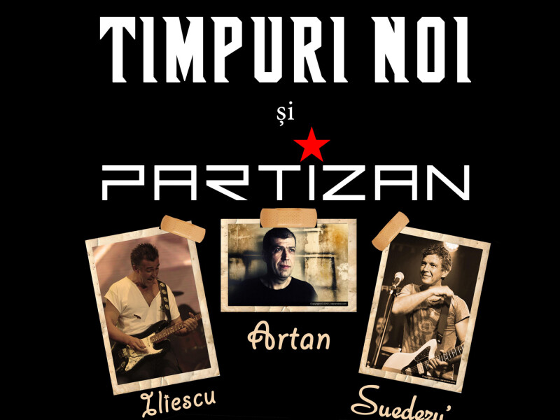 Timpuri Noi, Partizan - Hard Rock Cafe