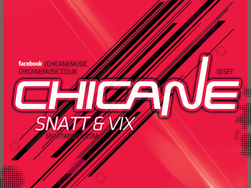 Chicane, Snatt Vix