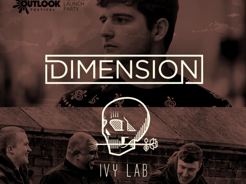 Outlook Festival Romania Launch Party - Dimension, Ivy Lab - Arenele Romane