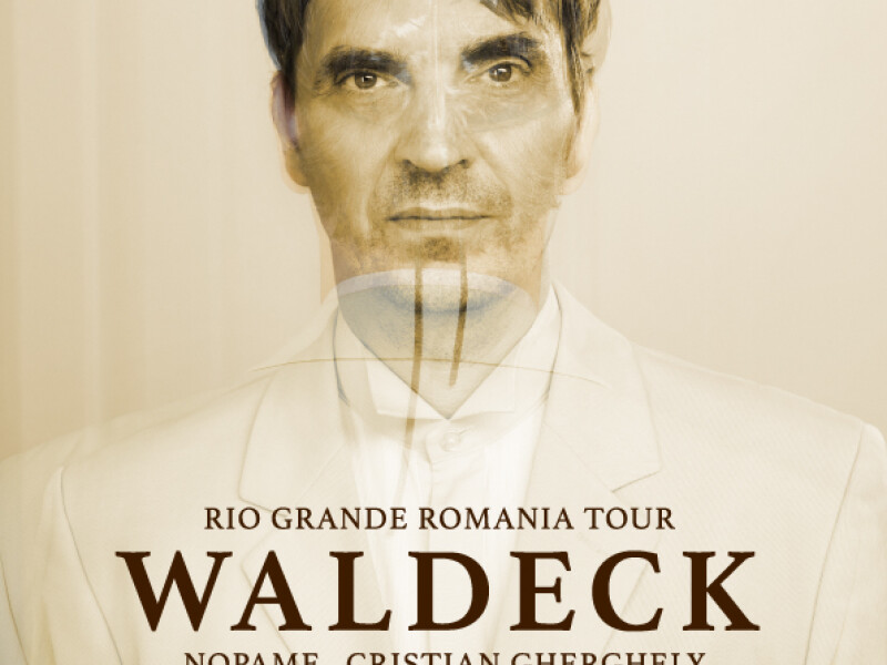 Waldeck - Rio Grande Romania Tour - Bucuresti - The ARK