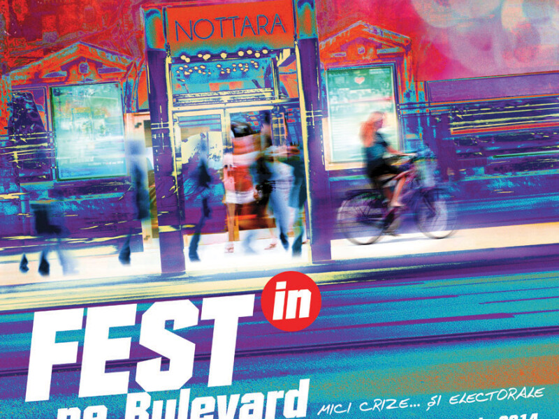 Fest(in) pe Bulevard - Teatrul Nottara