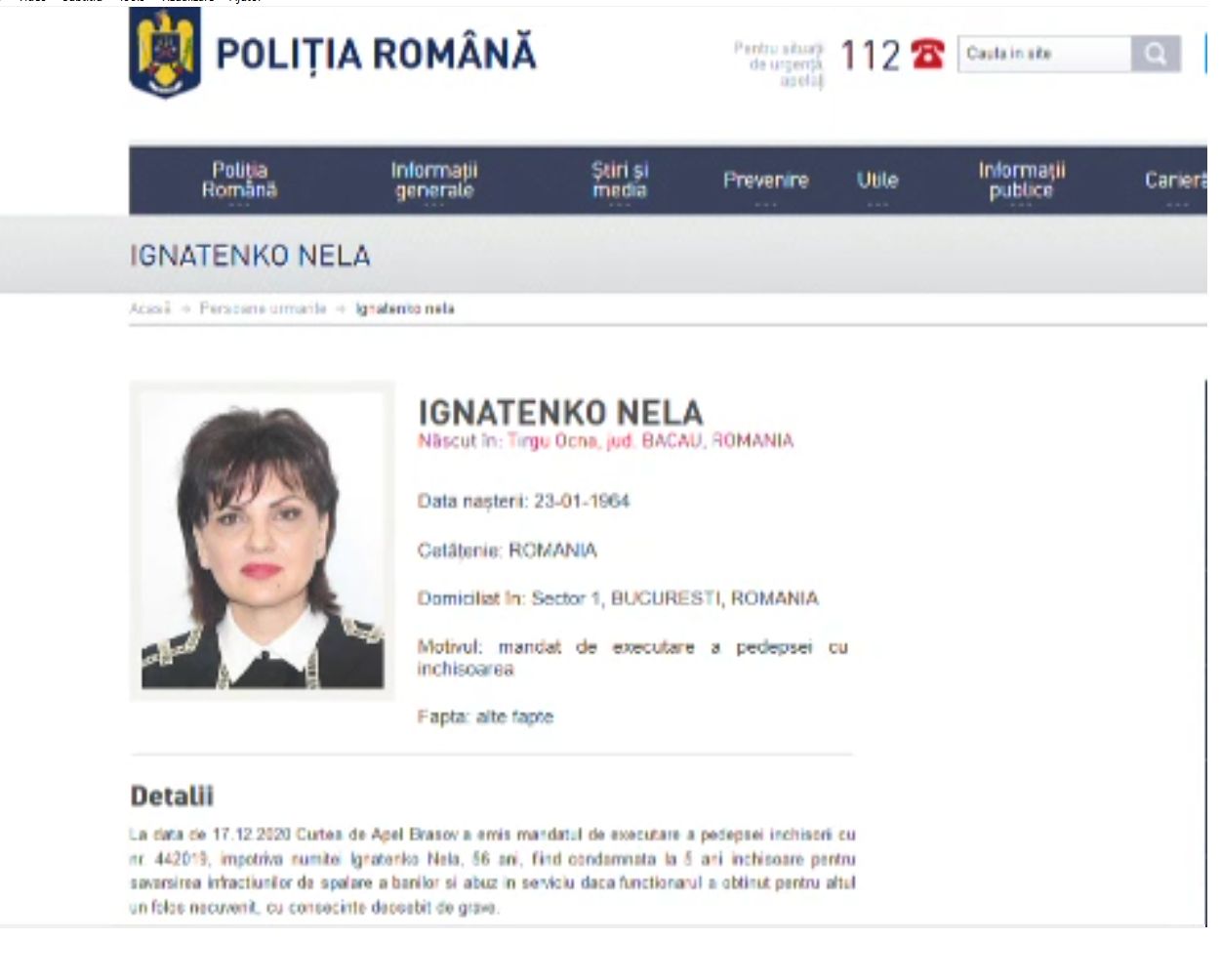 Ex-consilierul guvernamental Nela Ignatenko, localizată în Belgia. Are de ispășit 5 ani de închisoare pentru spălare de bani