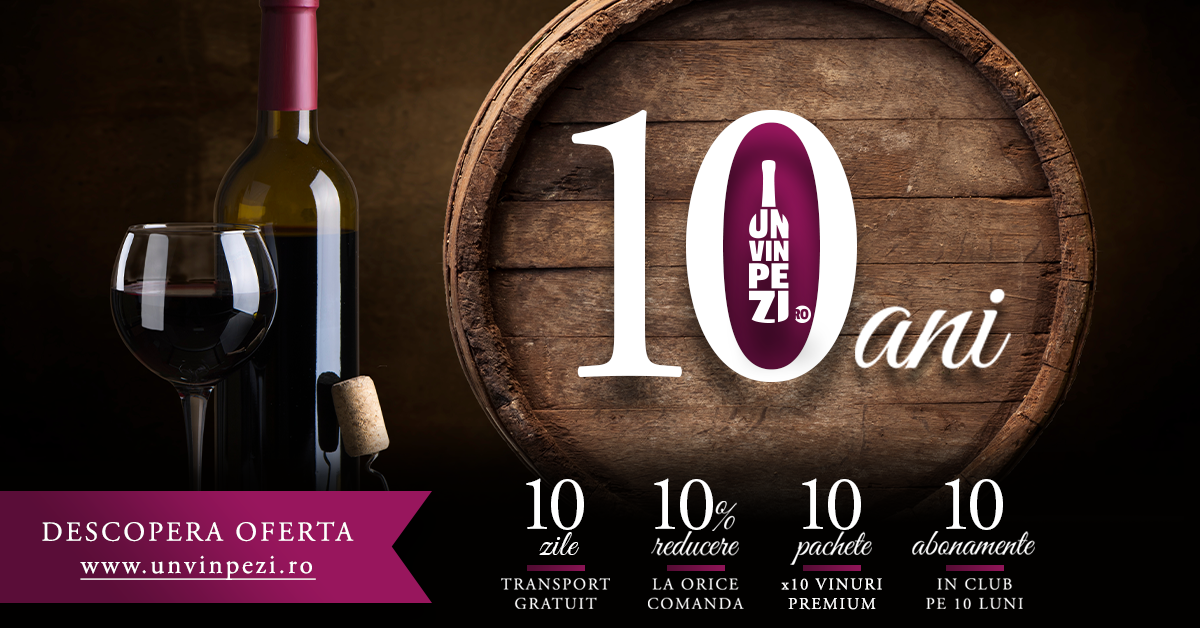 Unvinpezi.ro sărbătorește 10 ani de la lansare cu 10 zile de reduceri, transport gratuit, vinuri premium și abonamente