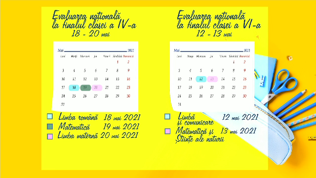 Calendar Evaluare Națională 2021. Când vor avea loc probele scrise și orale