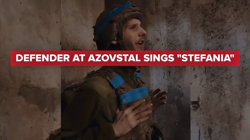 Video. Melodia “Stefania”, câştigătoarea Eurovision, cântată în Azovstal de un soldat
