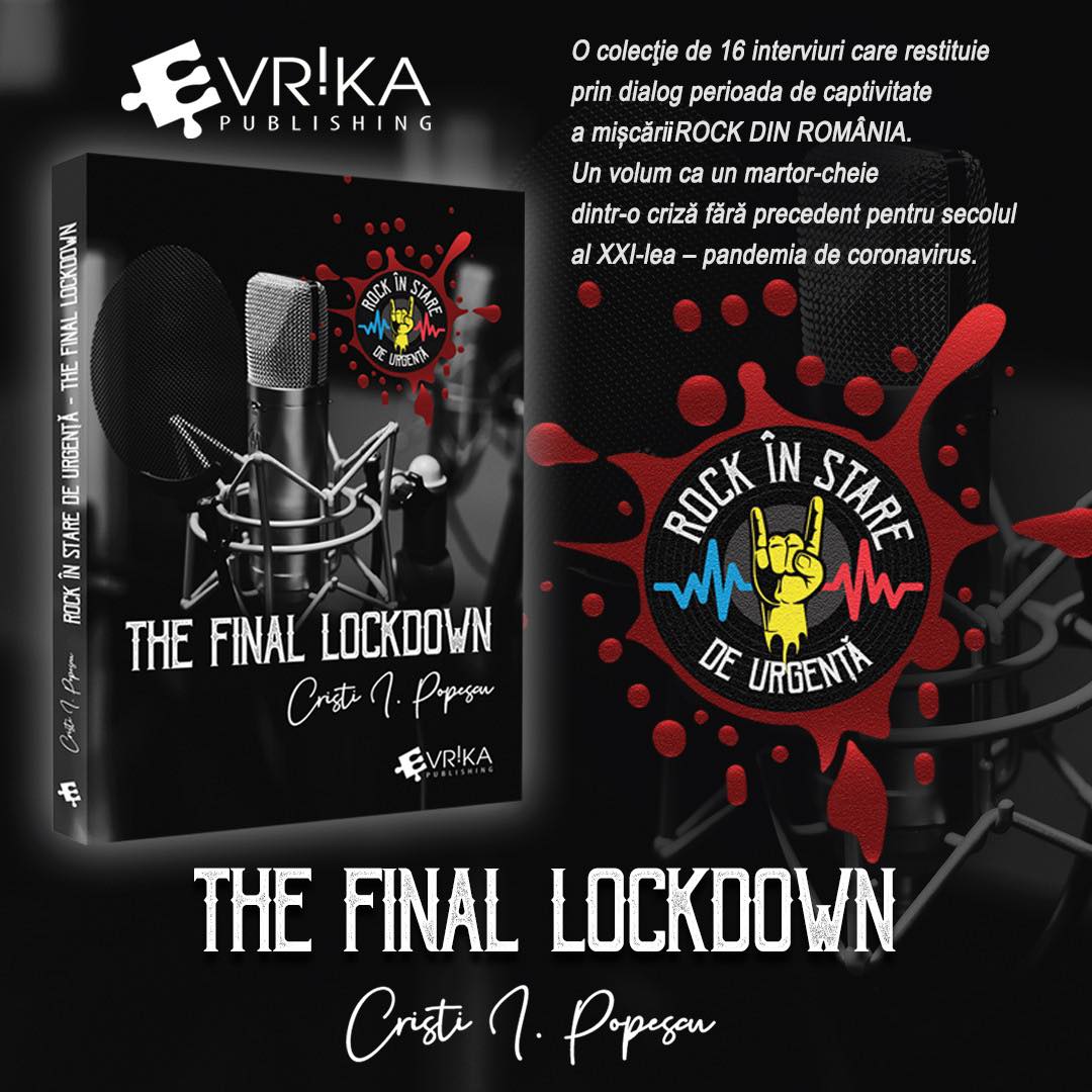 S-a lansat cartea ”The Final Lockdown”. Interviuri despre perioada în care rock-ul a fost în stare de urgență