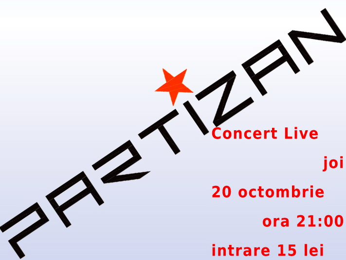Concert Partizan in Stuf Vama Veche din Bucuresti - joi, 20 octombrie