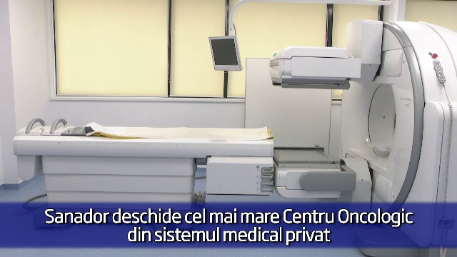 (P) Sanador deschide cel mai mare Centru Oncologic din sistemul medical privat